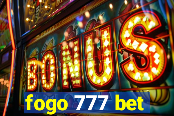 fogo 777 bet